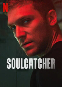 Soulcatcher Netflix