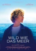 Wild wie das Meer La passagère