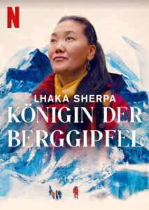 Lhaka Sherpa, Königin der Berggipfel Mountain Queen: The Summits of Lhakpa Sherpa Netflix Streamen online