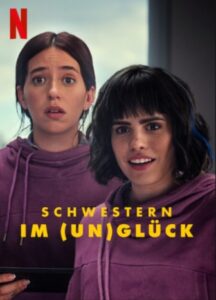 Schwestern im Unglück Las hermanas fantásticas (Un)lucky Sisters Netflix Streamen online