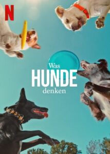 Was Hunde denken Inside The Mind Of A Dog Netflix Streamen online