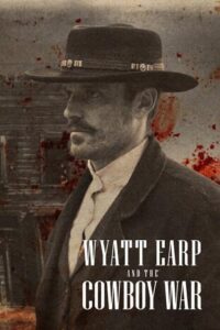 Wyatt Earp and the Cowboy War Netflix Streamen online