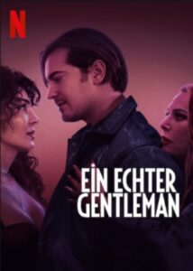 Ein echter Gentleman Tam Bir Centilmen A True Gentleman Netflix Streamen online