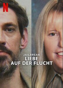 Jailbreak Liebe auf der Flucht Love on the Run Netflix Streamen online