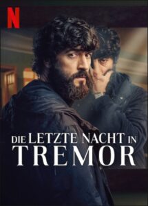 Die letzte Nacht in Tremor La última noche en Tremore Beach The Last Night at Tremore Beach Netflix Streamen online