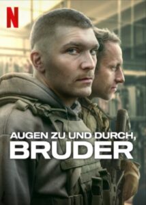 Augen zu und durch Bruder Go Ahead Brother Idz przodem, bracie Netflix Streamen online