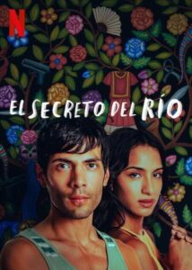 El Secreto del Río Das Geheimnis des Flusses The Secret of the River Netflix Streamen online Video on Demand