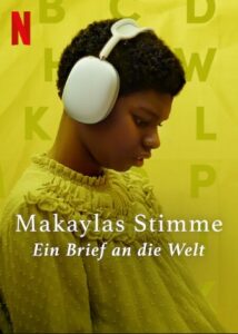 Makaylas Stimme: Ein Brief an die Welt Makayla's Voice: A Letter to the World Netflix Streamen online