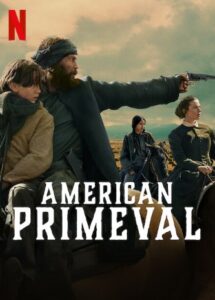 American Primeval Netflix Streamen online