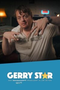 Gerry Star: Der schlechteste beste Produzent aller Zeiten Amazon Prime Video Streamen online